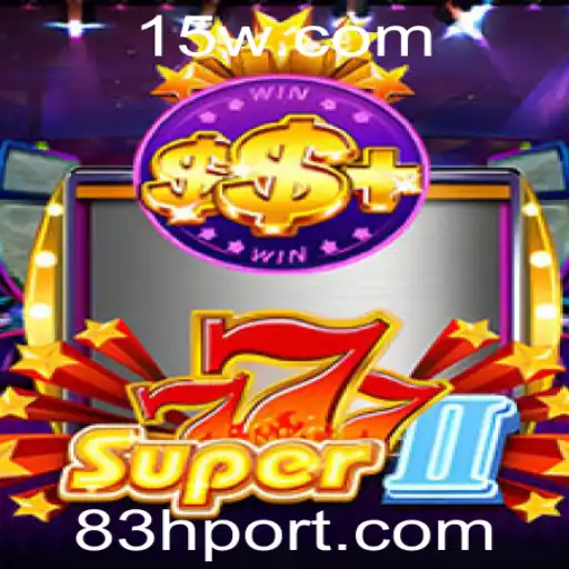 Descubra o Fascinante Mundo de Super777II e a Palavra-Chave 83h